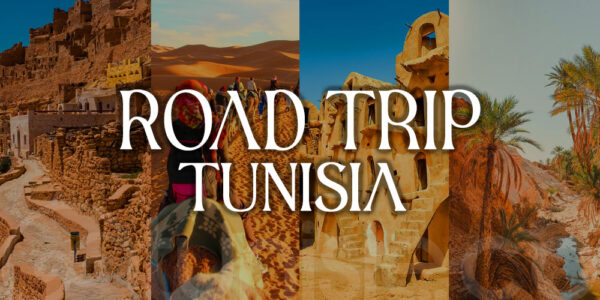 Best Road Trips in Tunisia: From Tunis to Djerba and Beyond